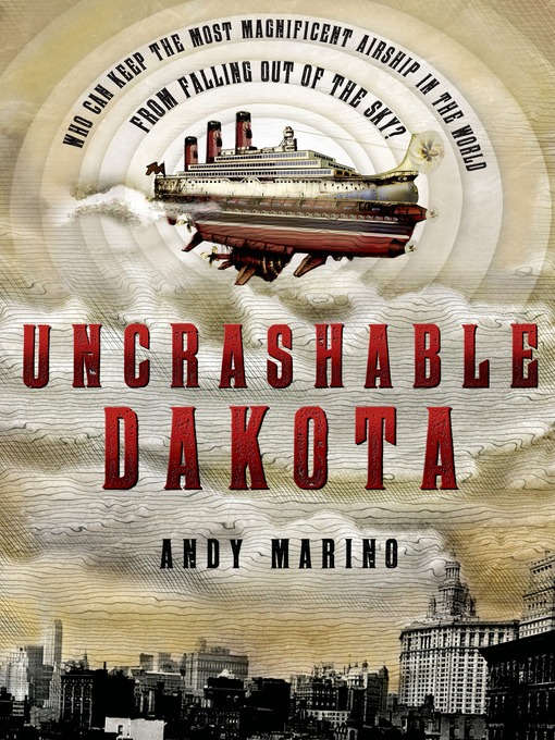 Title details for Uncrashable Dakota by Andy Marino - Wait list